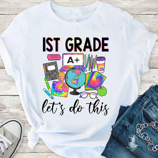 1st grade let_s do this tshirt 2D Tshirt